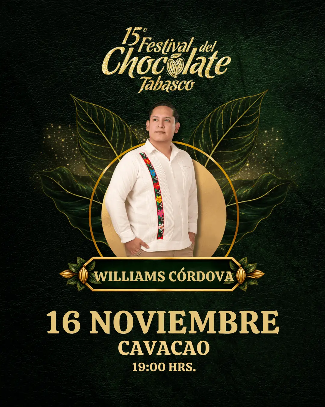 Williams Córdova, Lunes 16 de noviembre a las 19:00 horas en Cavacao