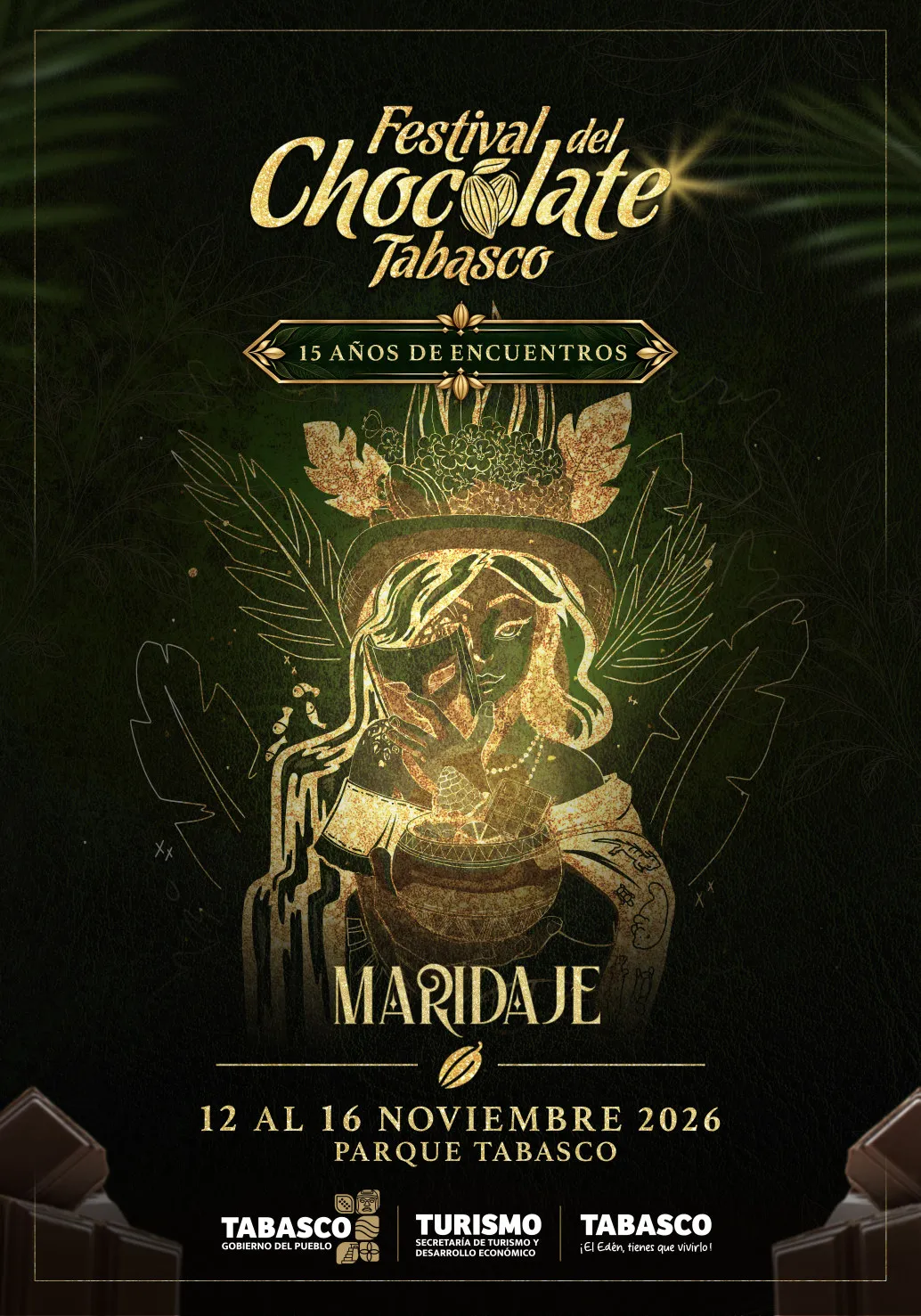 Festival del Chocolate Tabasco, 15 años de encuentros: Maridaje. 12 al 16 de noviembre 2026, Parque Tabasco